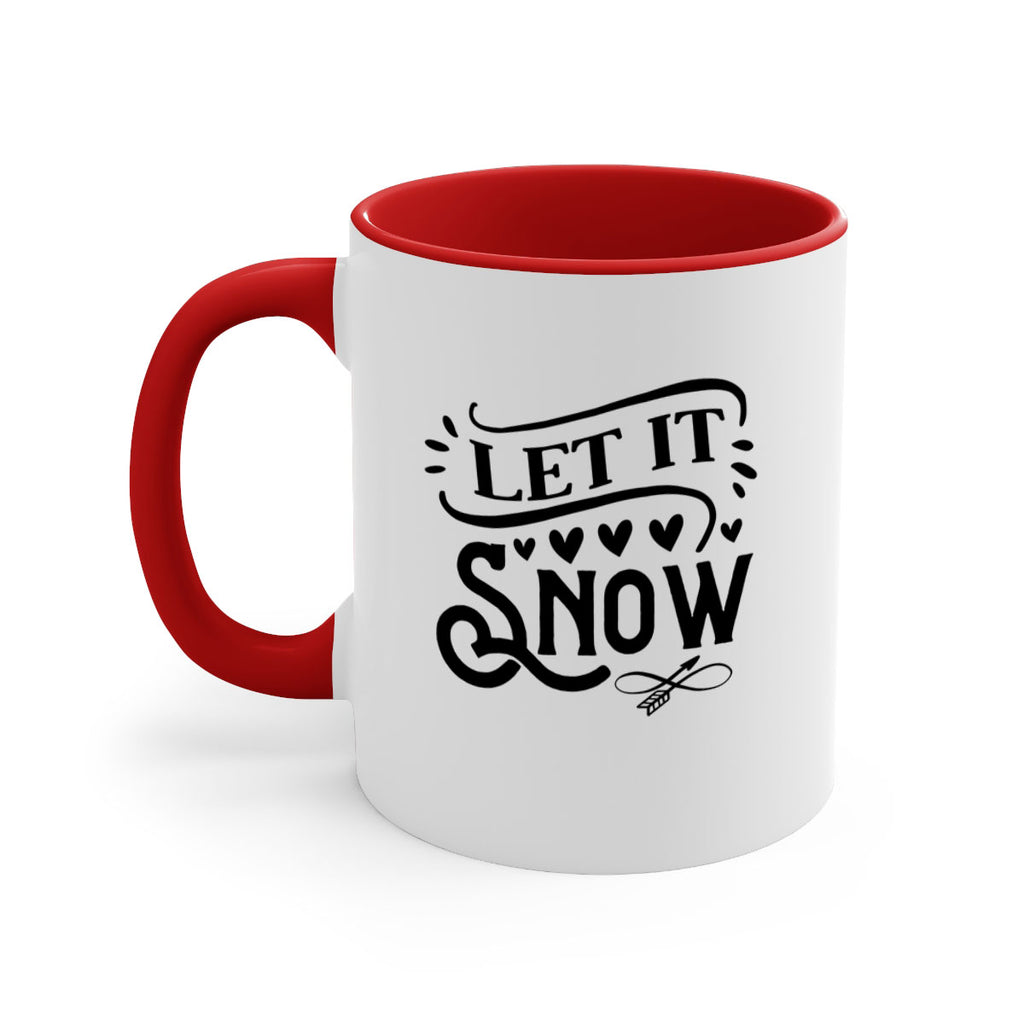 Let It Snow 284#- winter-Mug / Coffee Cup