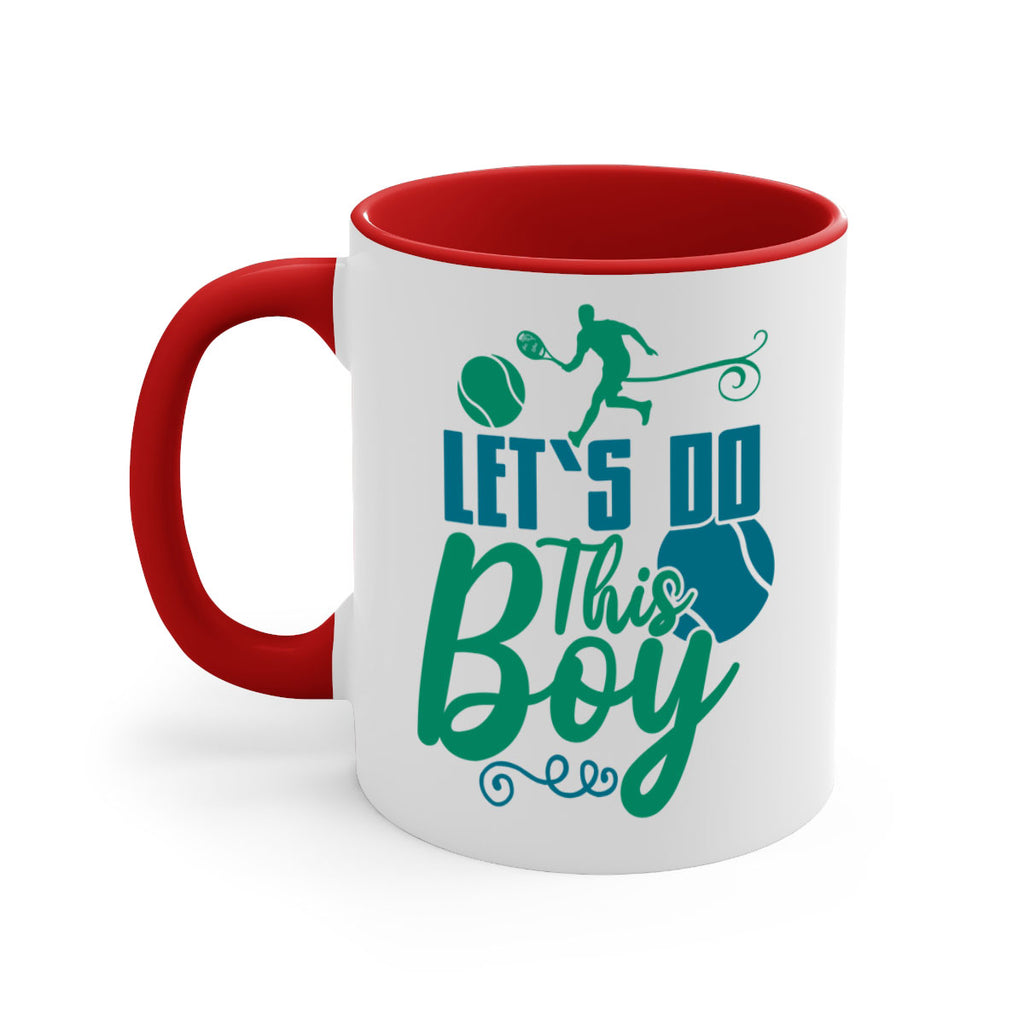 LetS Do This Boy 924#- tennis-Mug / Coffee Cup