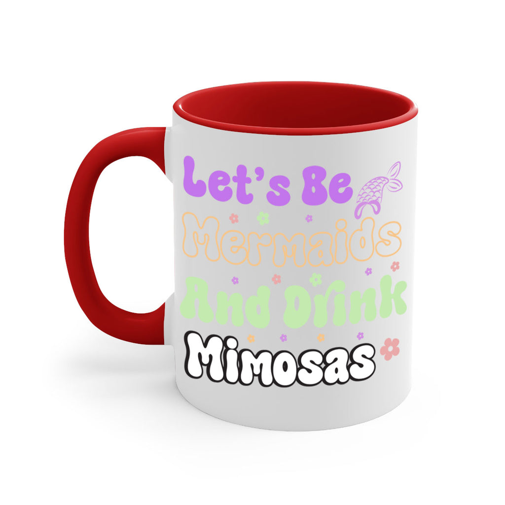 Lets Be Mermaids And Drink 299#- mermaid-Mug / Coffee Cup