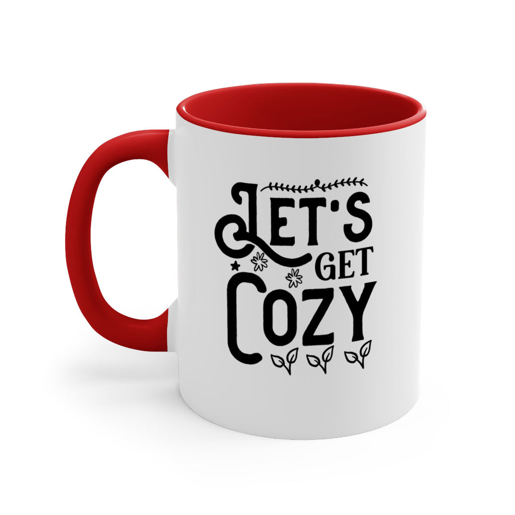 Lets Get Cozy 296#- winter-Mug / Coffee Cup