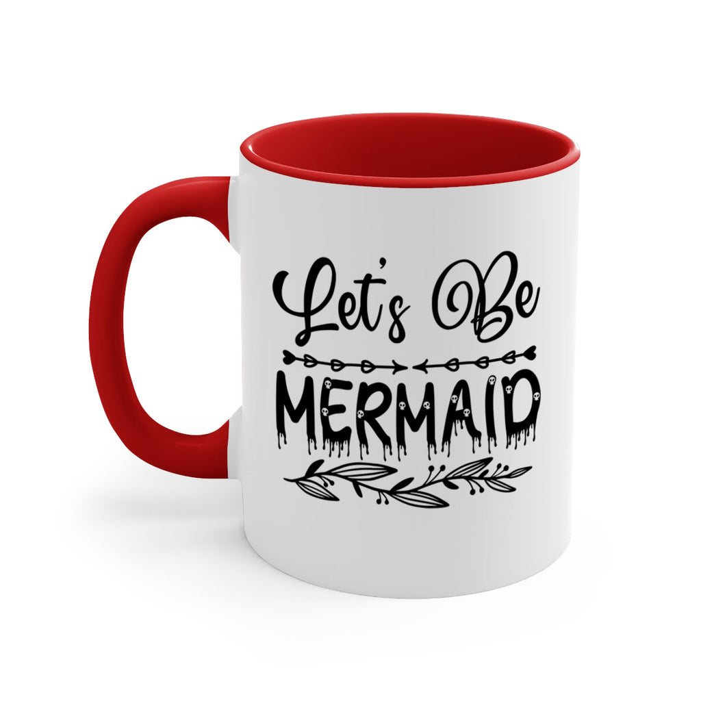 Lets be mermaid 292#- mermaid-Mug / Coffee Cup