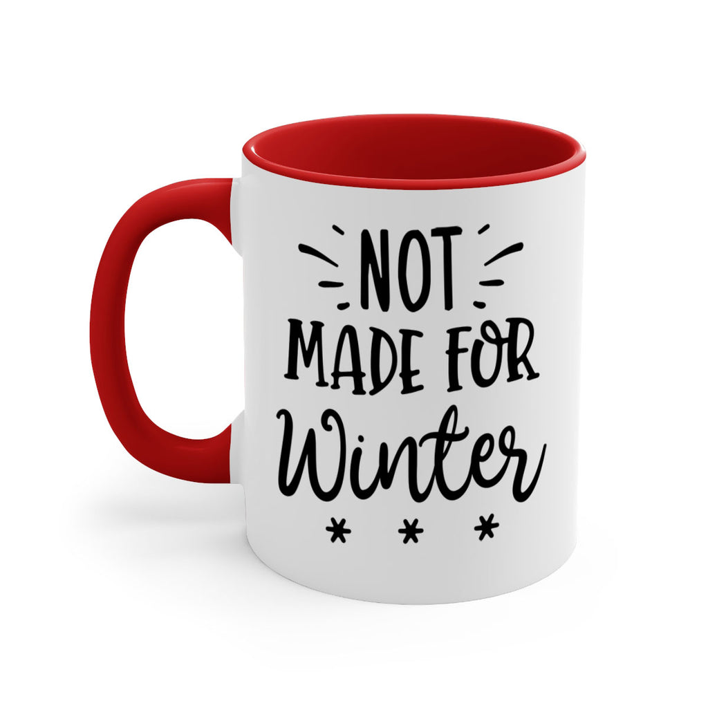 Not Made for Winter329#- winter-Mug / Coffee Cup