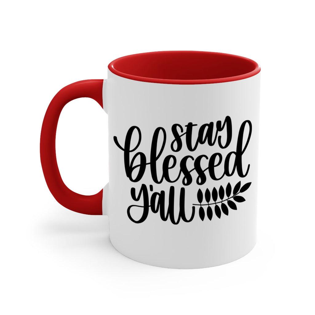 Stay Blessed Yall 508#- fall-Mug / Coffee Cup