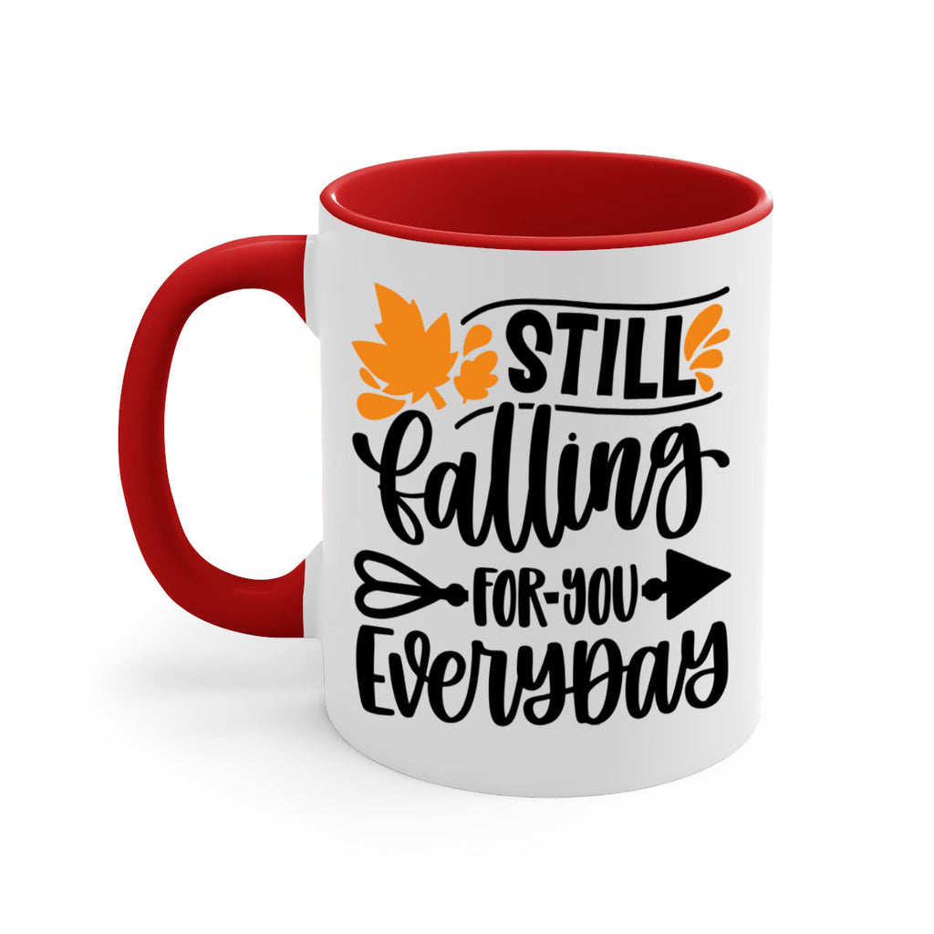 Still Falling For You Everyday 509#- fall-Mug / Coffee Cup