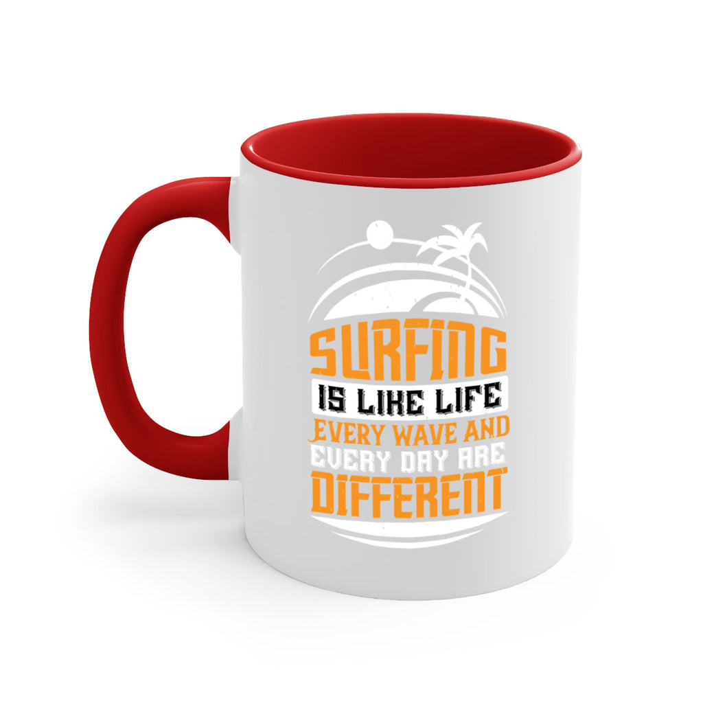 Surfing is like life Every wave and every day are different 2375#- surfing-Mug / Coffee Cup