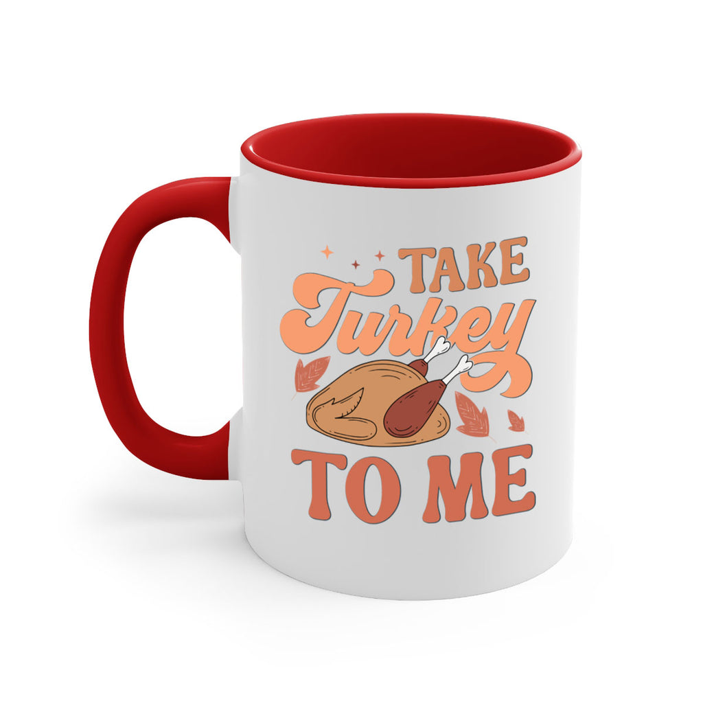 Take Turkey To Me 594#- fall-Mug / Coffee Cup