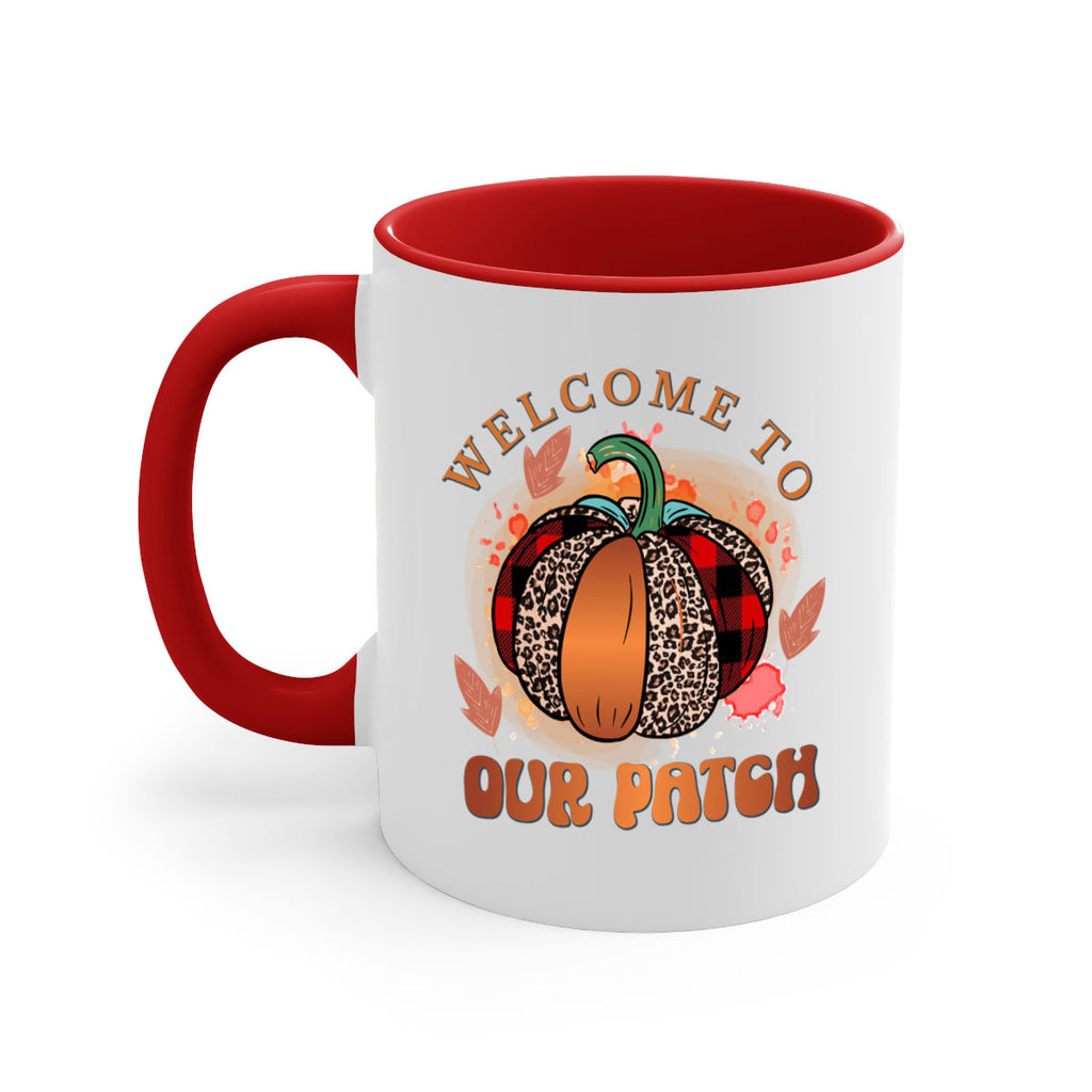 Welcome To Our Patch 635#- fall-Mug / Coffee Cup