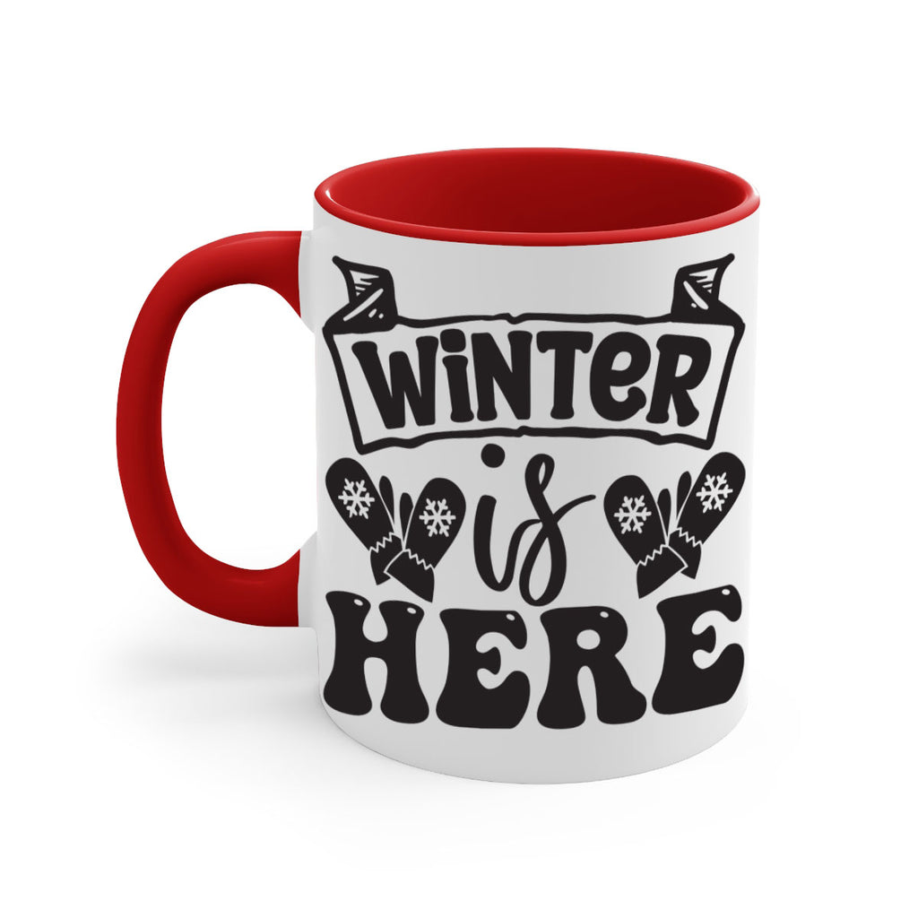Winter is here 555#- winter-Mug / Coffee Cup