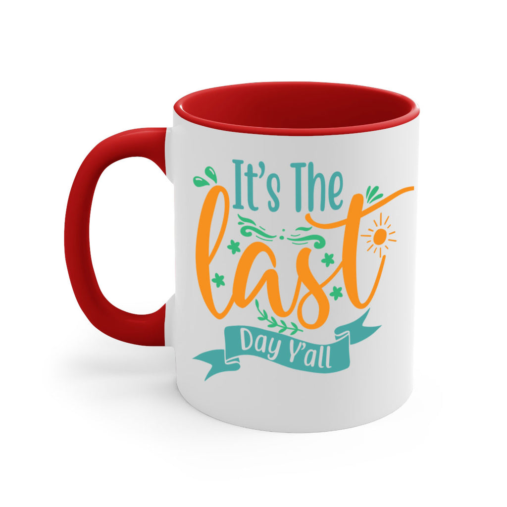 it's the last day y'all 2#- last day of school-Mug / Coffee Cup