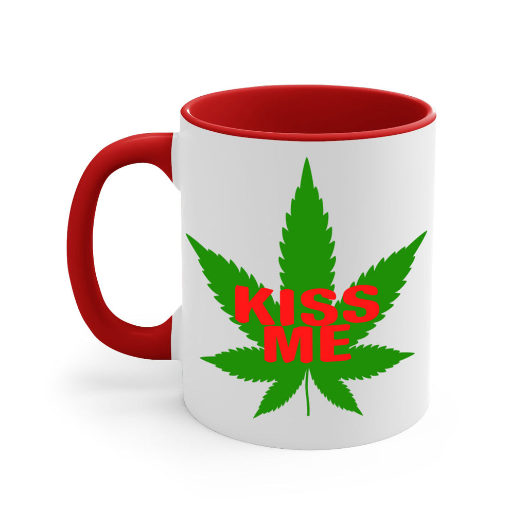 kiss me 178#- marijuana-Mug / Coffee Cup