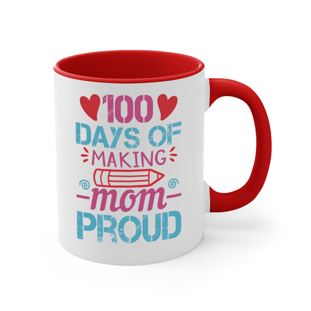 3 days of making mom proud 43#- 100 days-Mug / Coffee Cup
