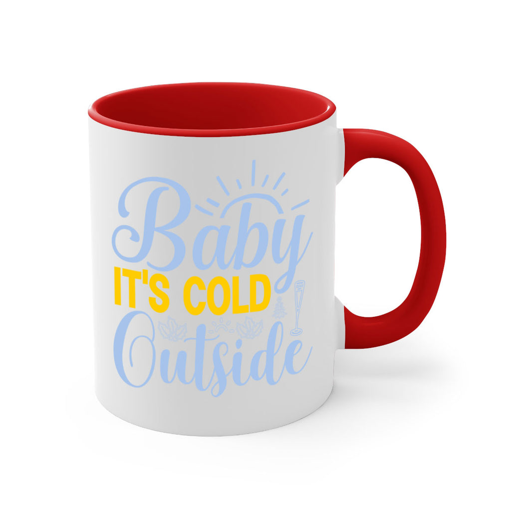 Baby its Cold Outside19#- winter-Mug / Coffee Cup
