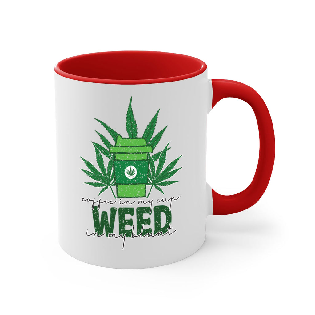 Coffee In My Cup Weed In My Blunt Sublimation 59#- marijuana-Mug / Coffee Cup