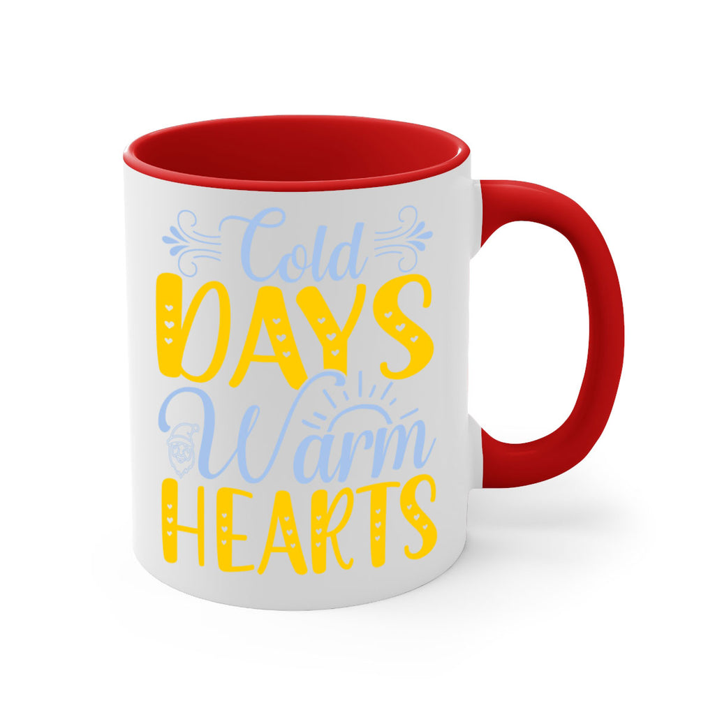 Cold days warm hearts44#- winter-Mug / Coffee Cup