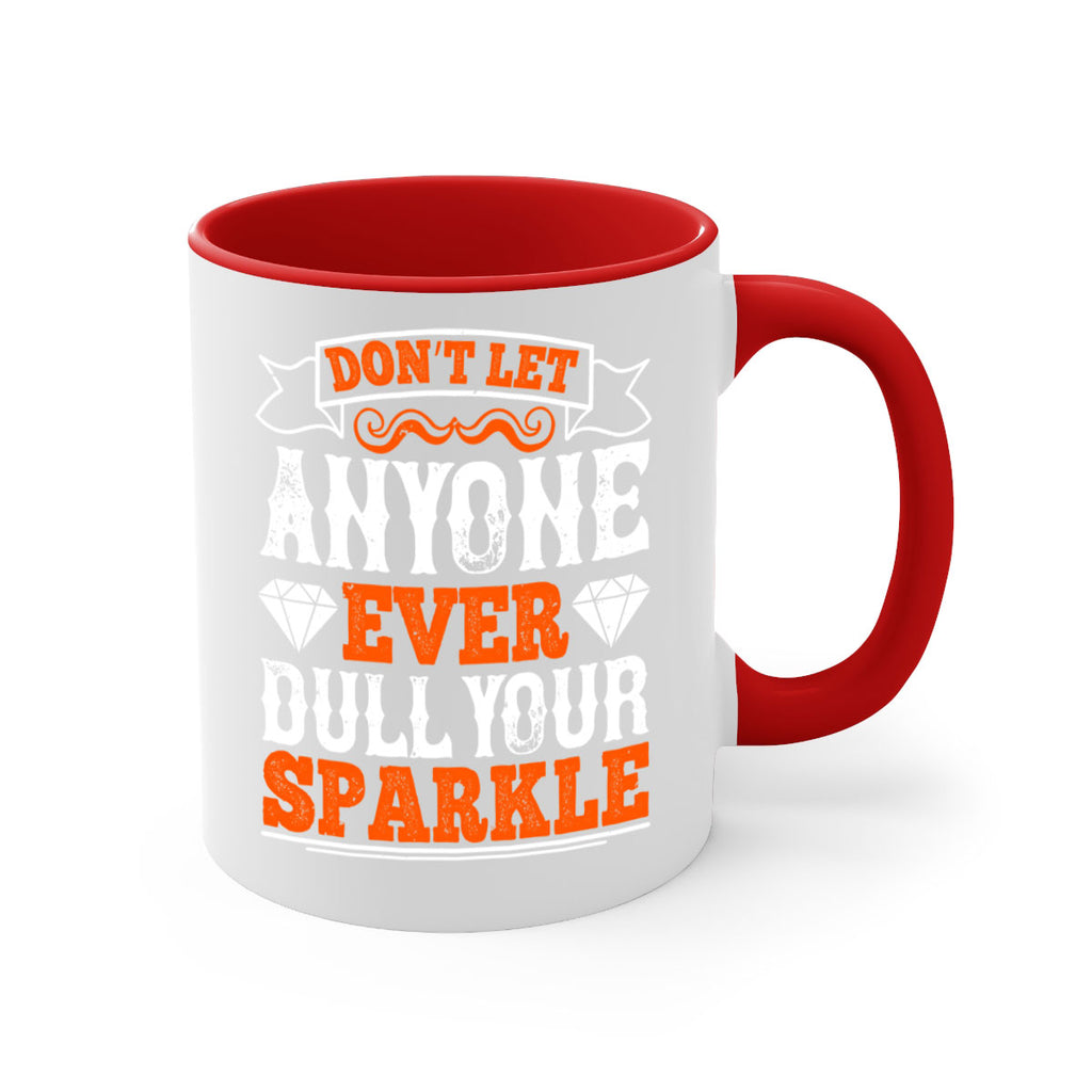 Don’t let anyone ever dull your sparkle 1553#- basketball-Mug / Coffee Cup