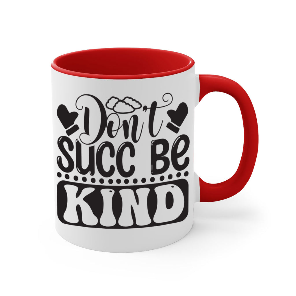 Dont succ be kind 96#- winter-Mug / Coffee Cup
