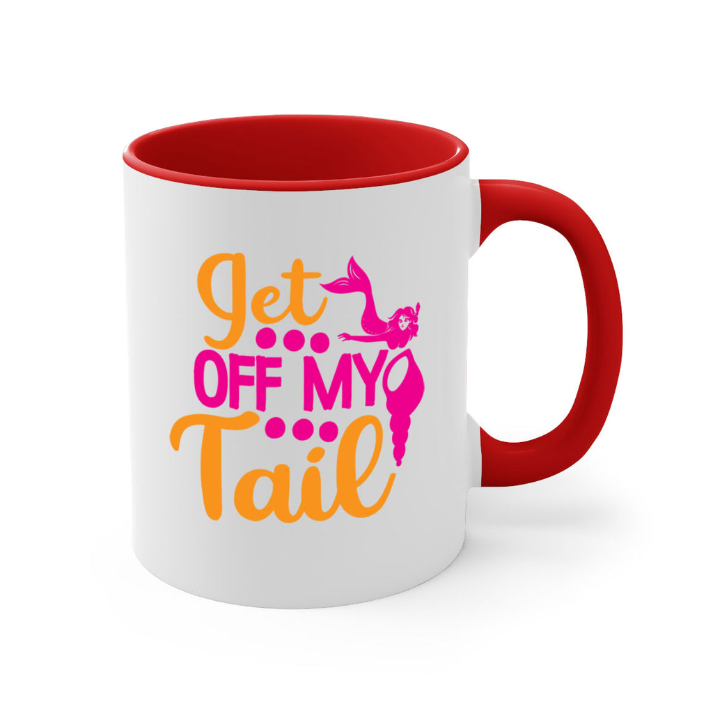 Get Off My Tail 171#- mermaid-Mug / Coffee Cup