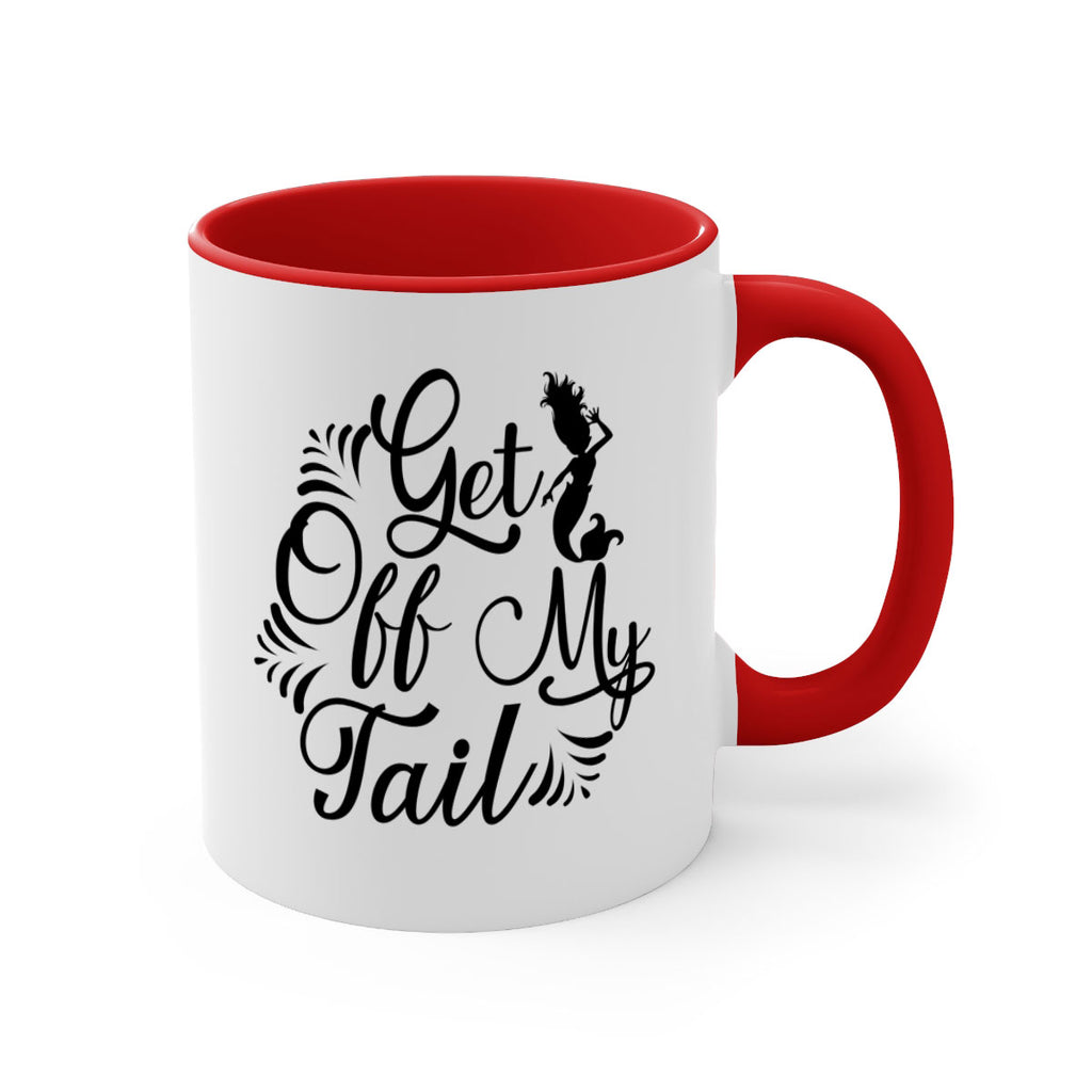 Get Off My Tail 174#- mermaid-Mug / Coffee Cup