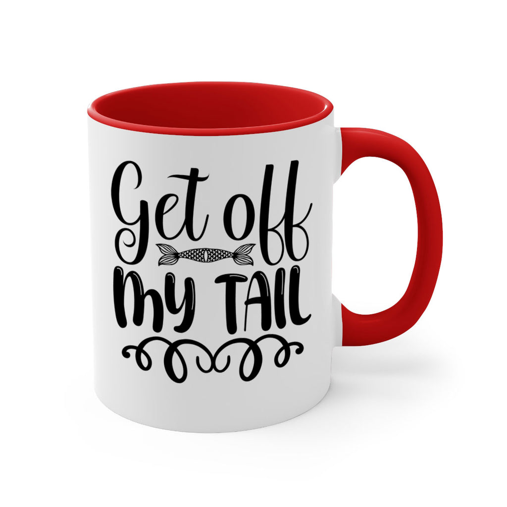 Get Off My Tail 178#- mermaid-Mug / Coffee Cup
