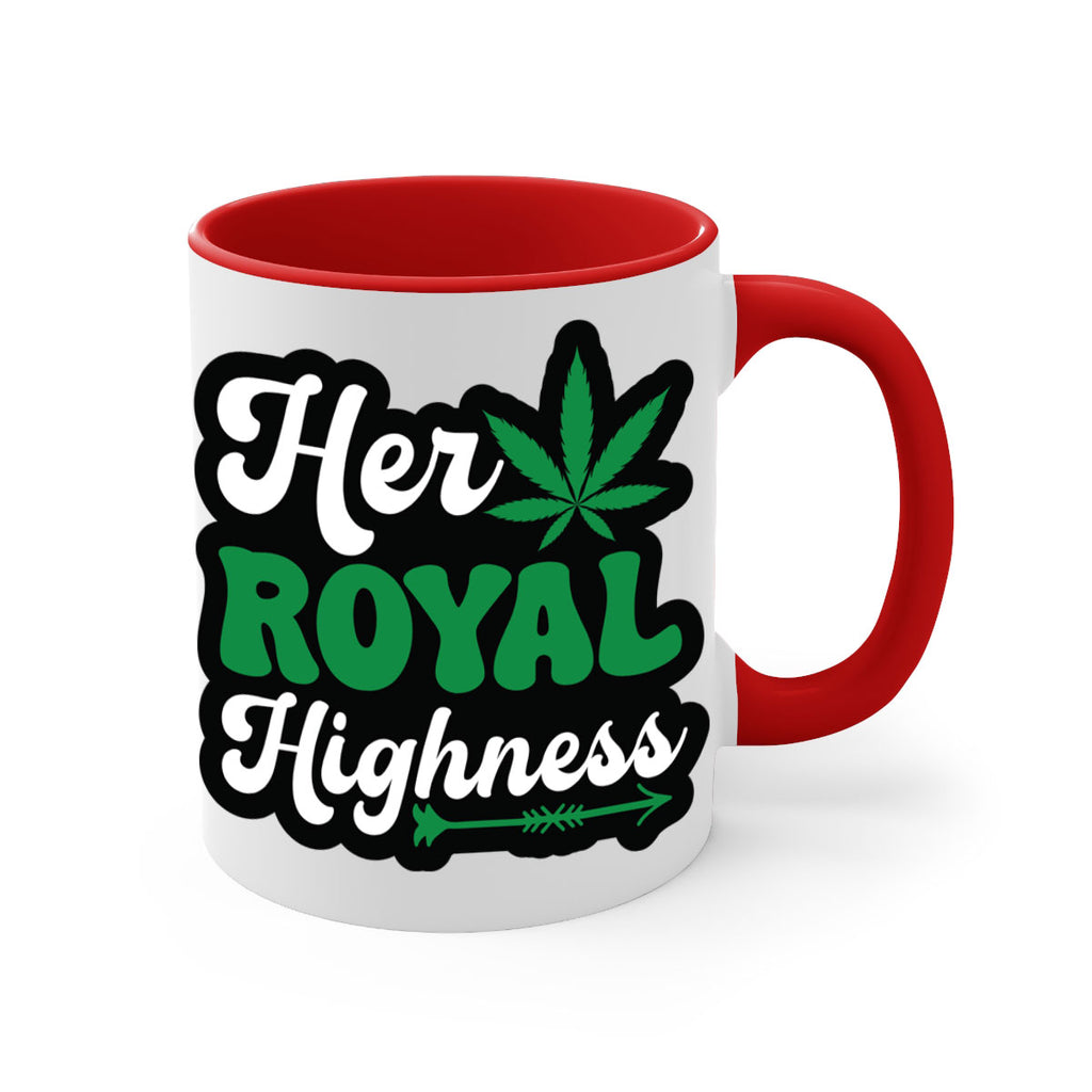 Her royal highness 107#- marijuana-Mug / Coffee Cup