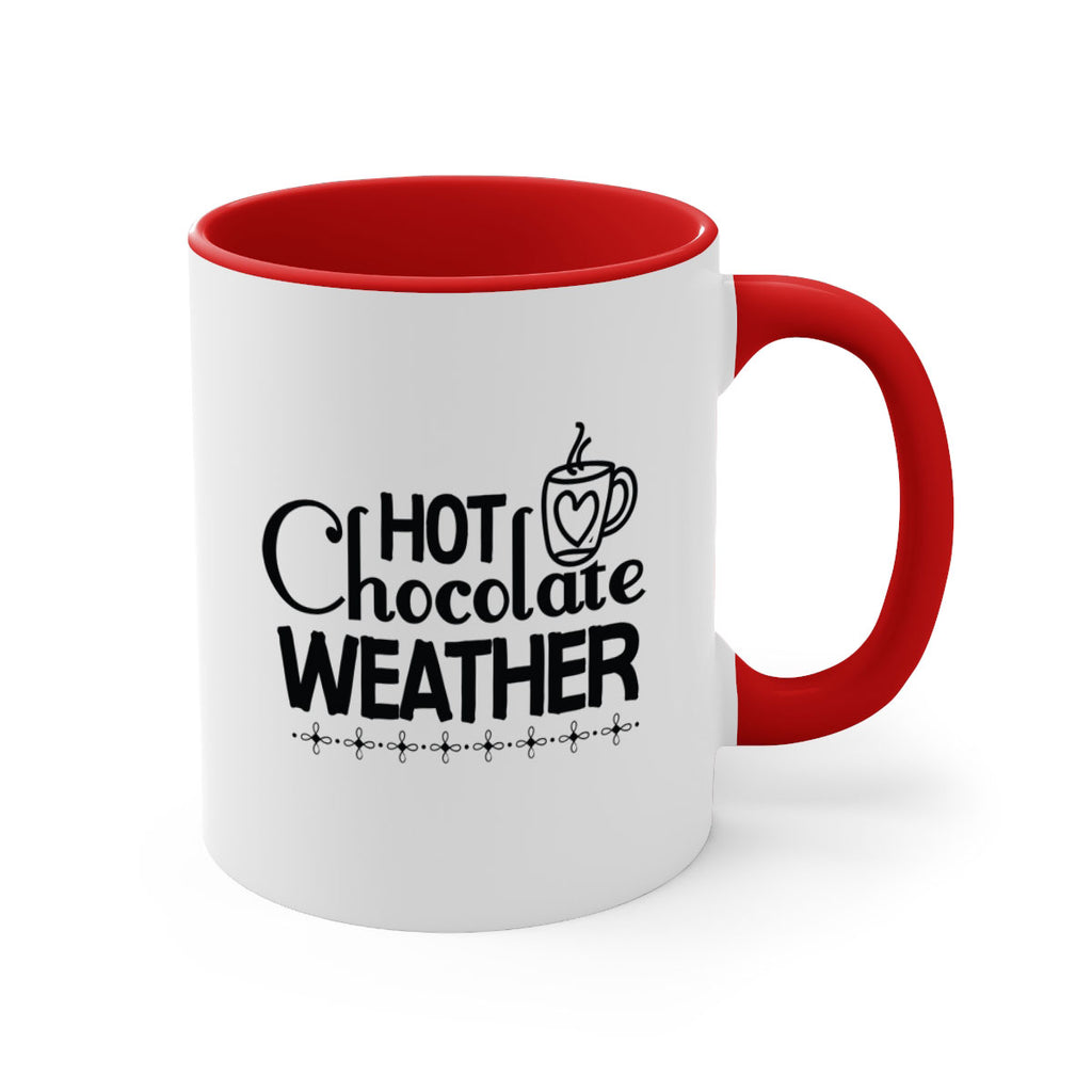 Hot Chocolate Weather 202#- winter-Mug / Coffee Cup