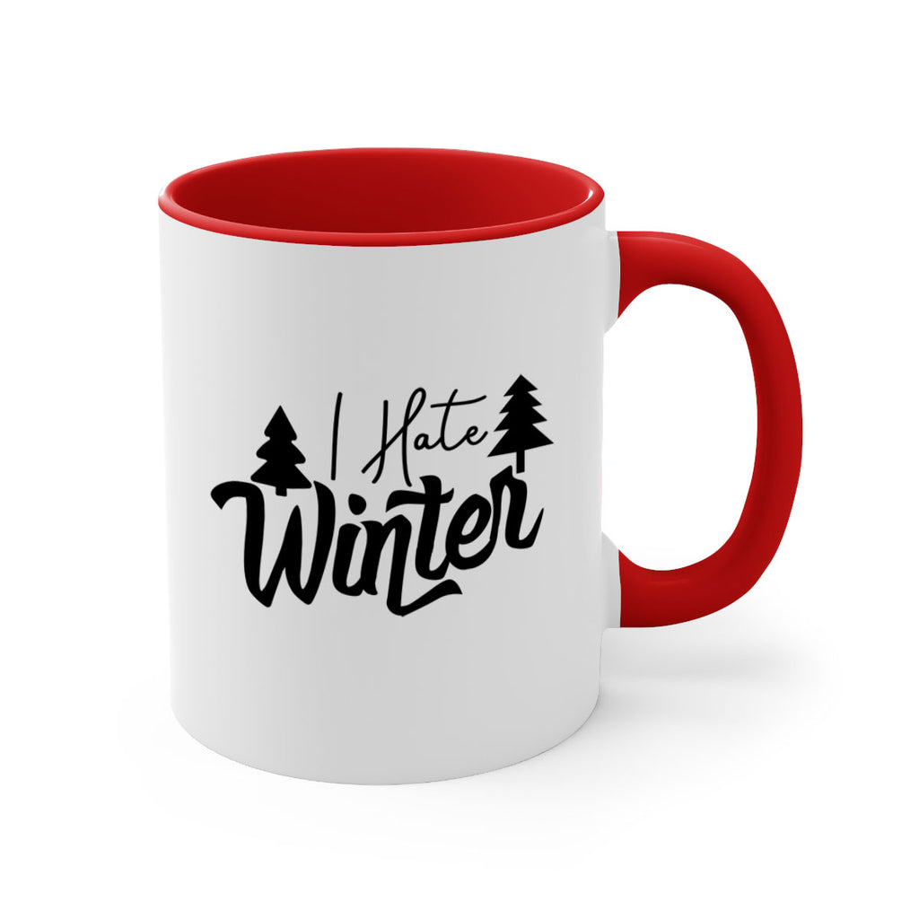 I Hate Winter 224#- winter-Mug / Coffee Cup