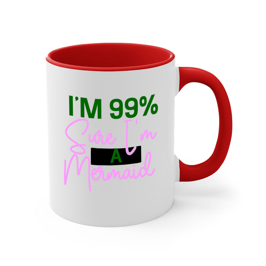 Im Sure Im A Mermaid 224#- mermaid-Mug / Coffee Cup