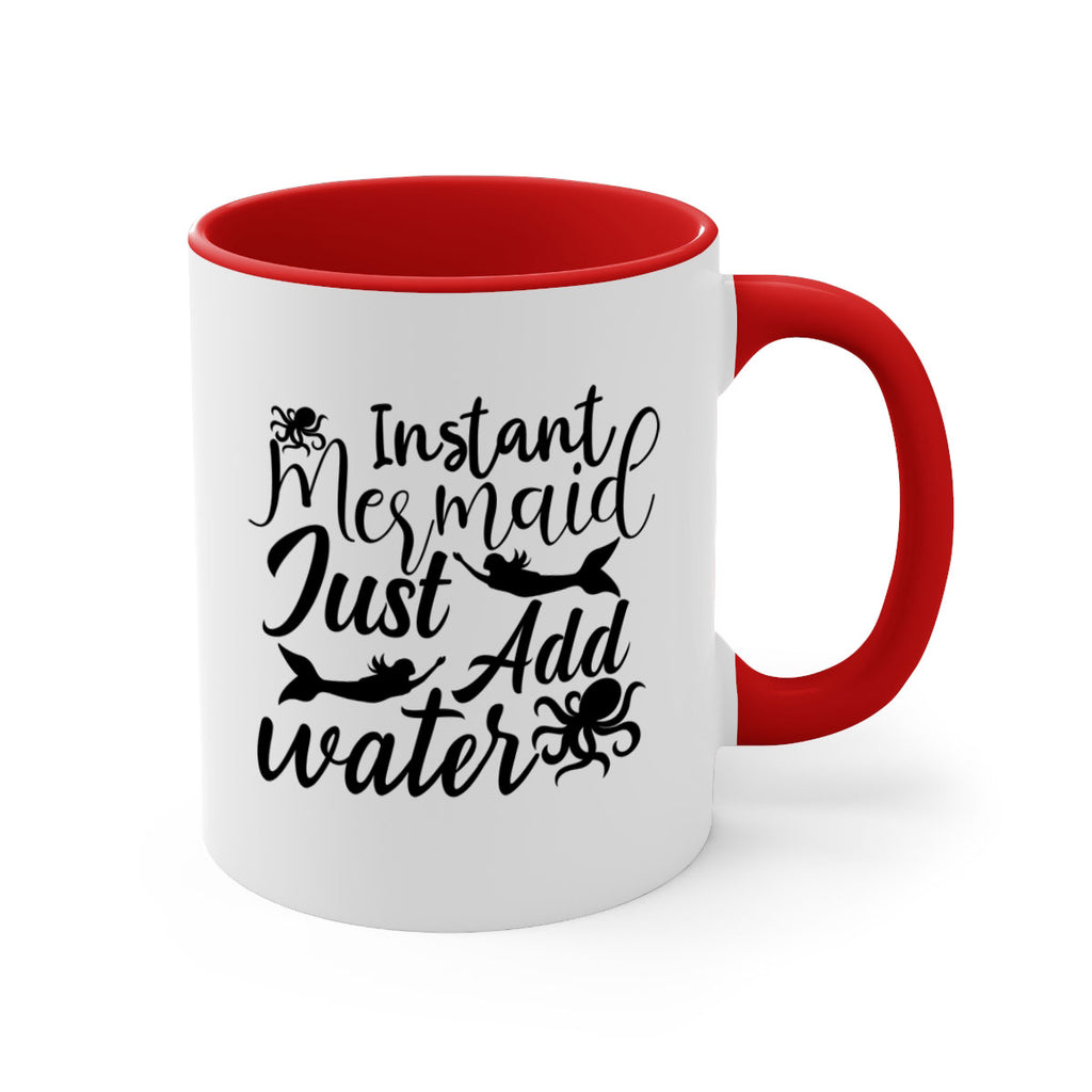 Instant Mermaid Just Add Water 270#- mermaid-Mug / Coffee Cup
