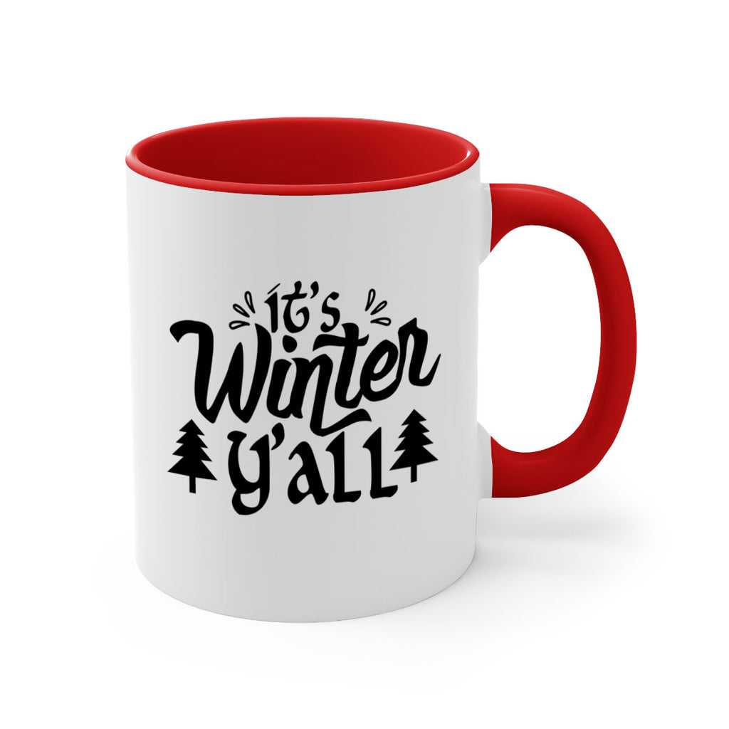 It s Winter Y all 257#- winter-Mug / Coffee Cup