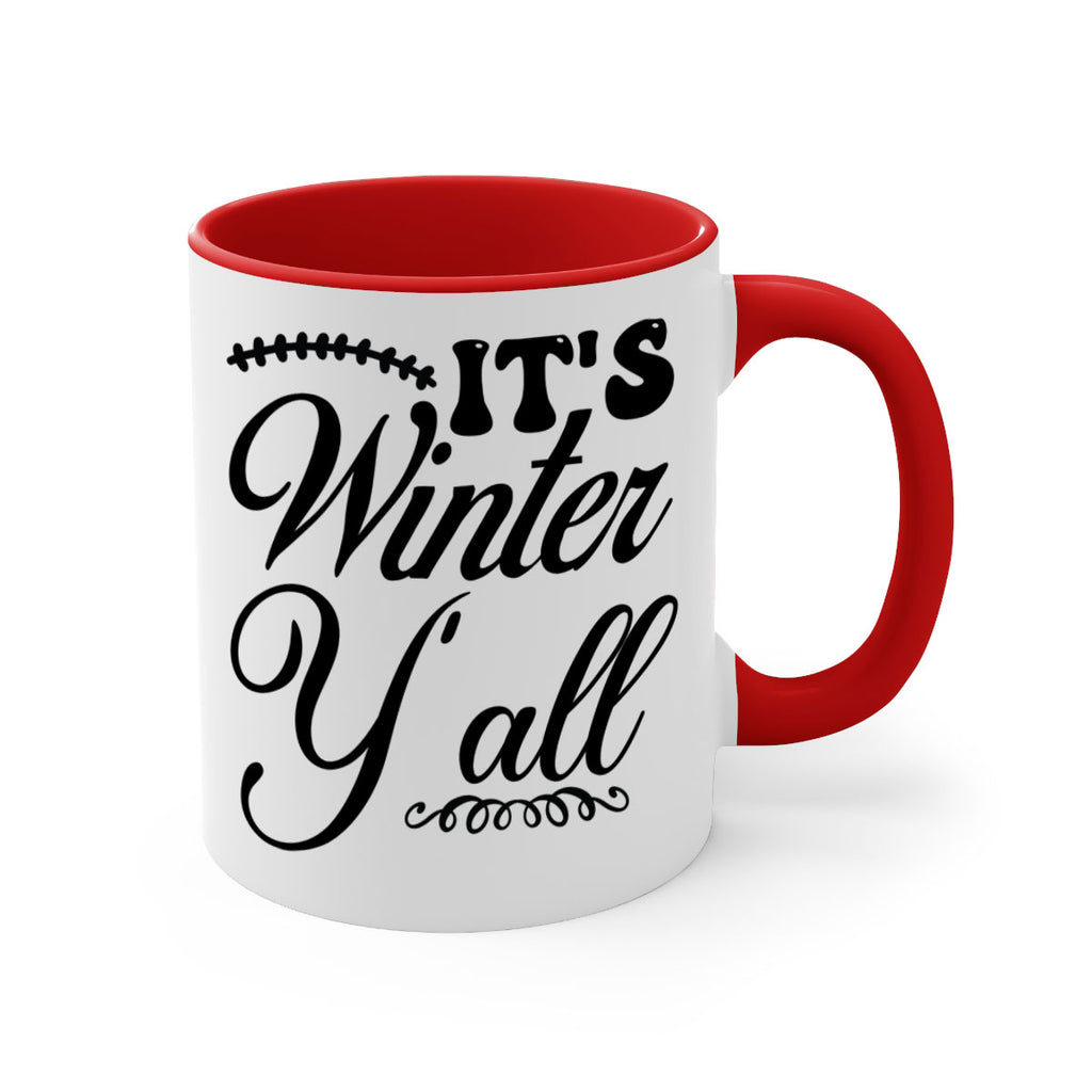 Its winter yall 275#- winter-Mug / Coffee Cup