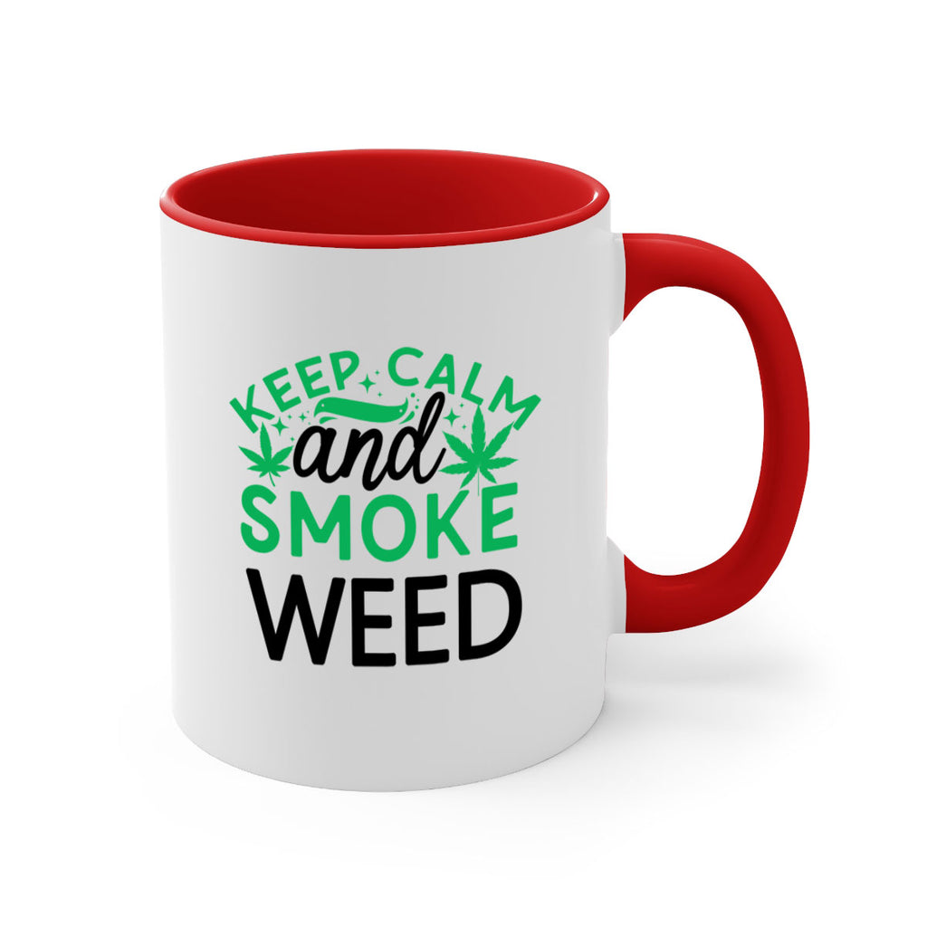 Keep Calm And Smoke Weed 172#- marijuana-Mug / Coffee Cup