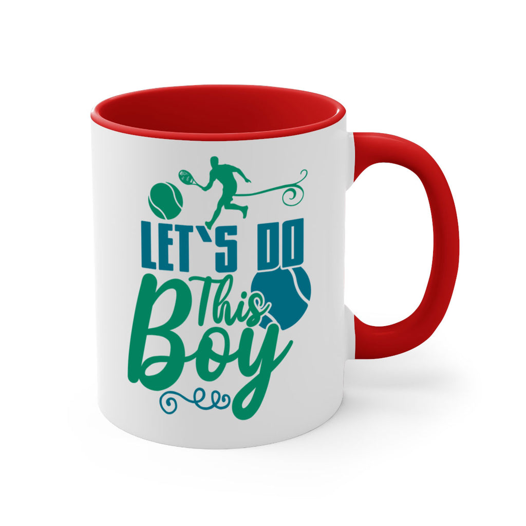 LetS Do This Boy 924#- tennis-Mug / Coffee Cup