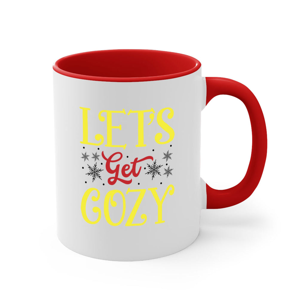 Lets Get Cozy Winter 298#- winter-Mug / Coffee Cup