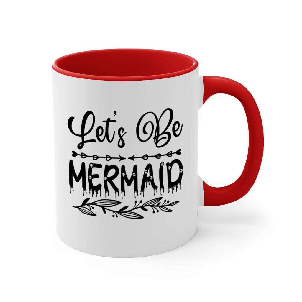 Lets be mermaid 292#- mermaid-Mug / Coffee Cup