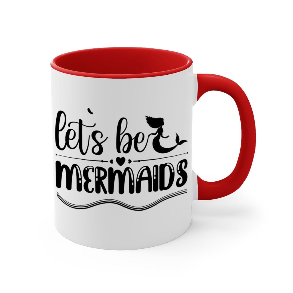 Lets be mermaids 295#- mermaid-Mug / Coffee Cup
