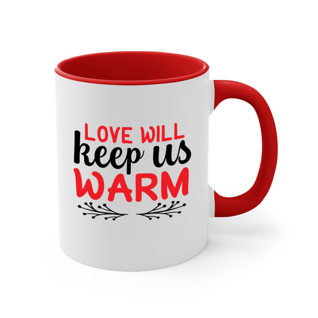 Love will keep us warm 314#- winter-Mug / Coffee Cup