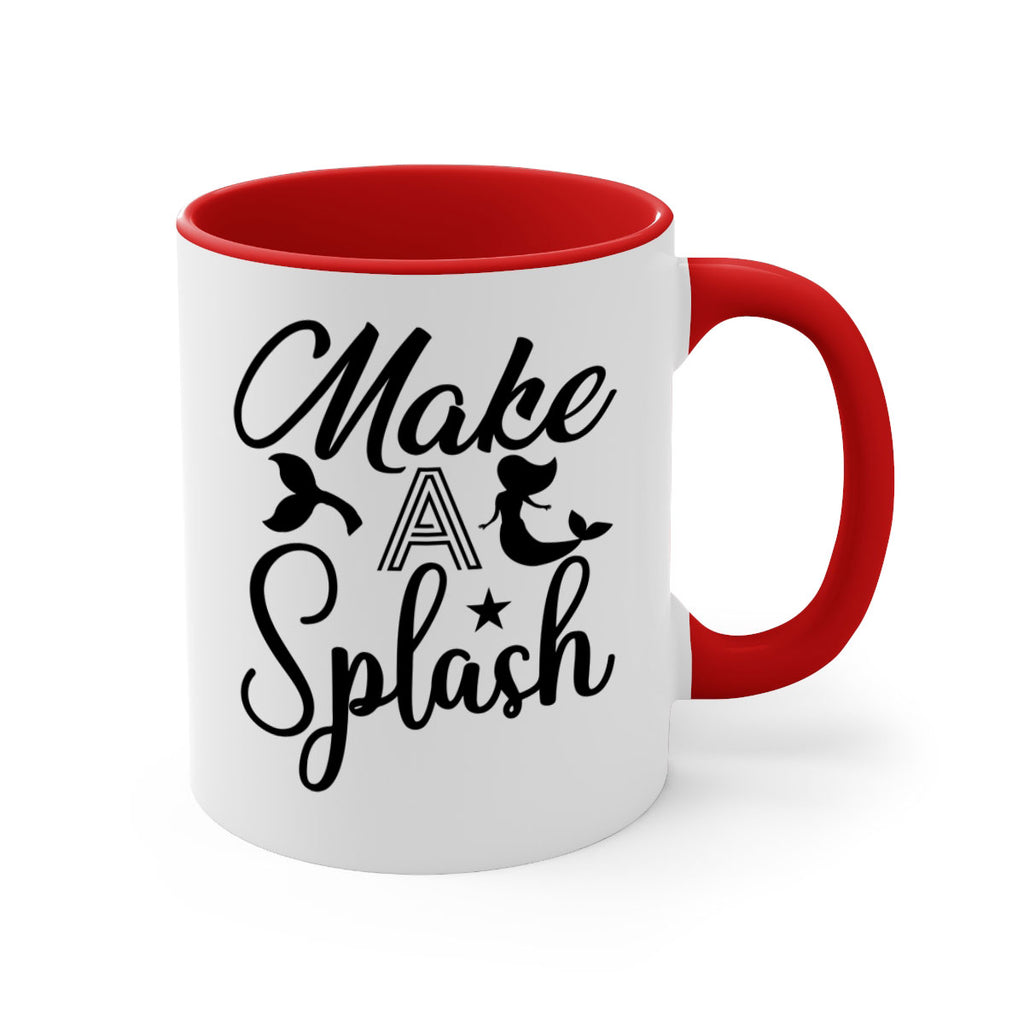 Make a splash 311#- mermaid-Mug / Coffee Cup