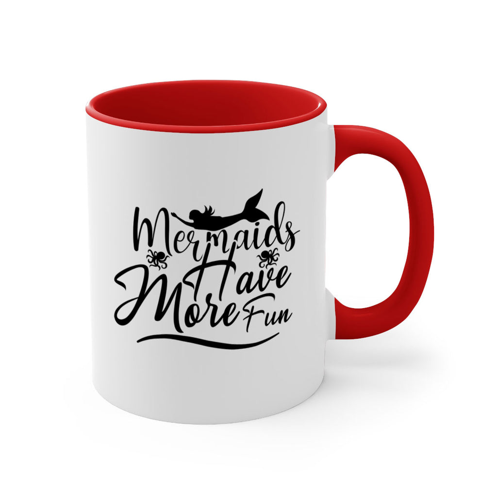 Mermaids Have More Fun 469#- mermaid-Mug / Coffee Cup