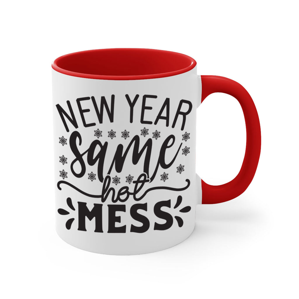 New year same hot mess 326#- winter-Mug / Coffee Cup