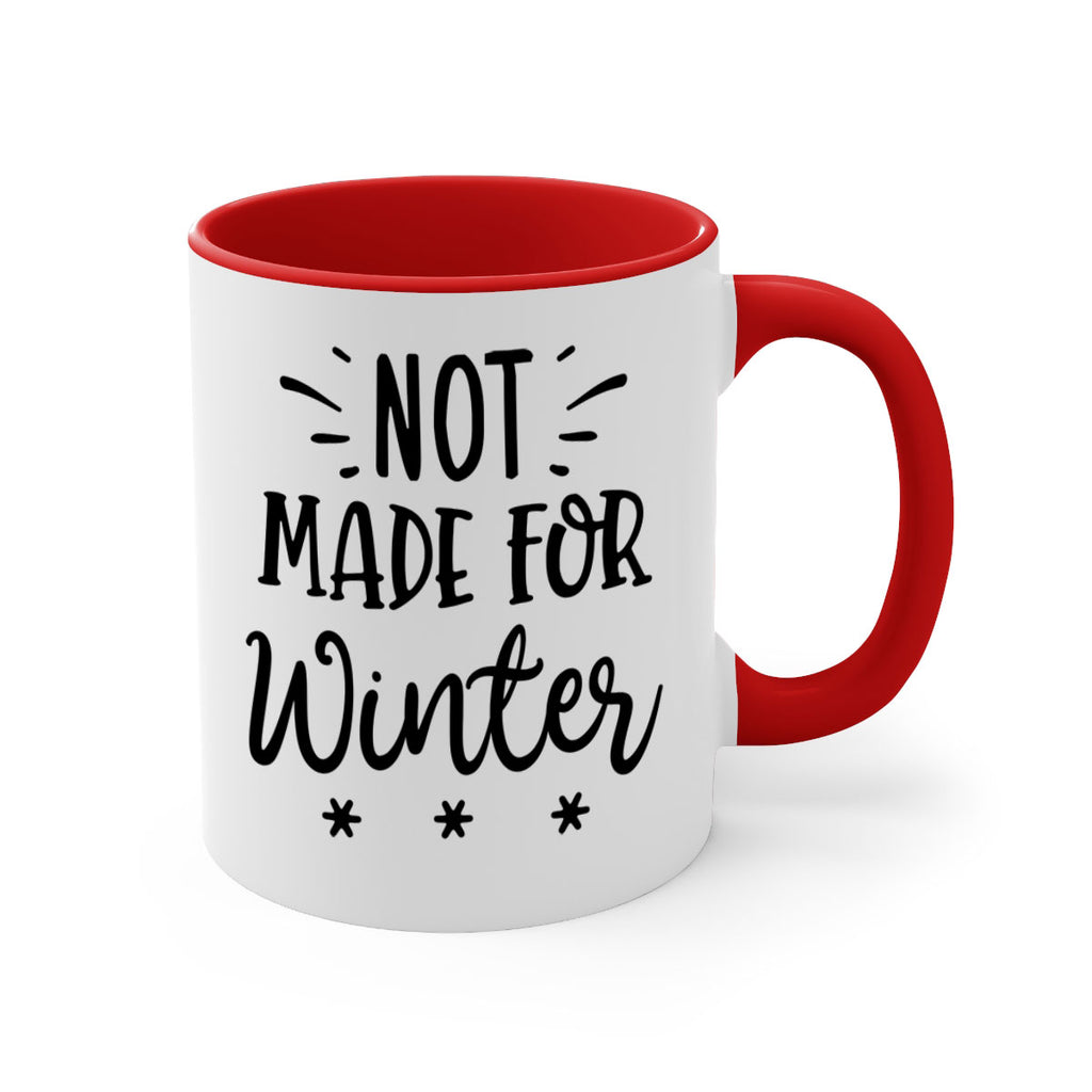 Not Made for Winter329#- winter-Mug / Coffee Cup