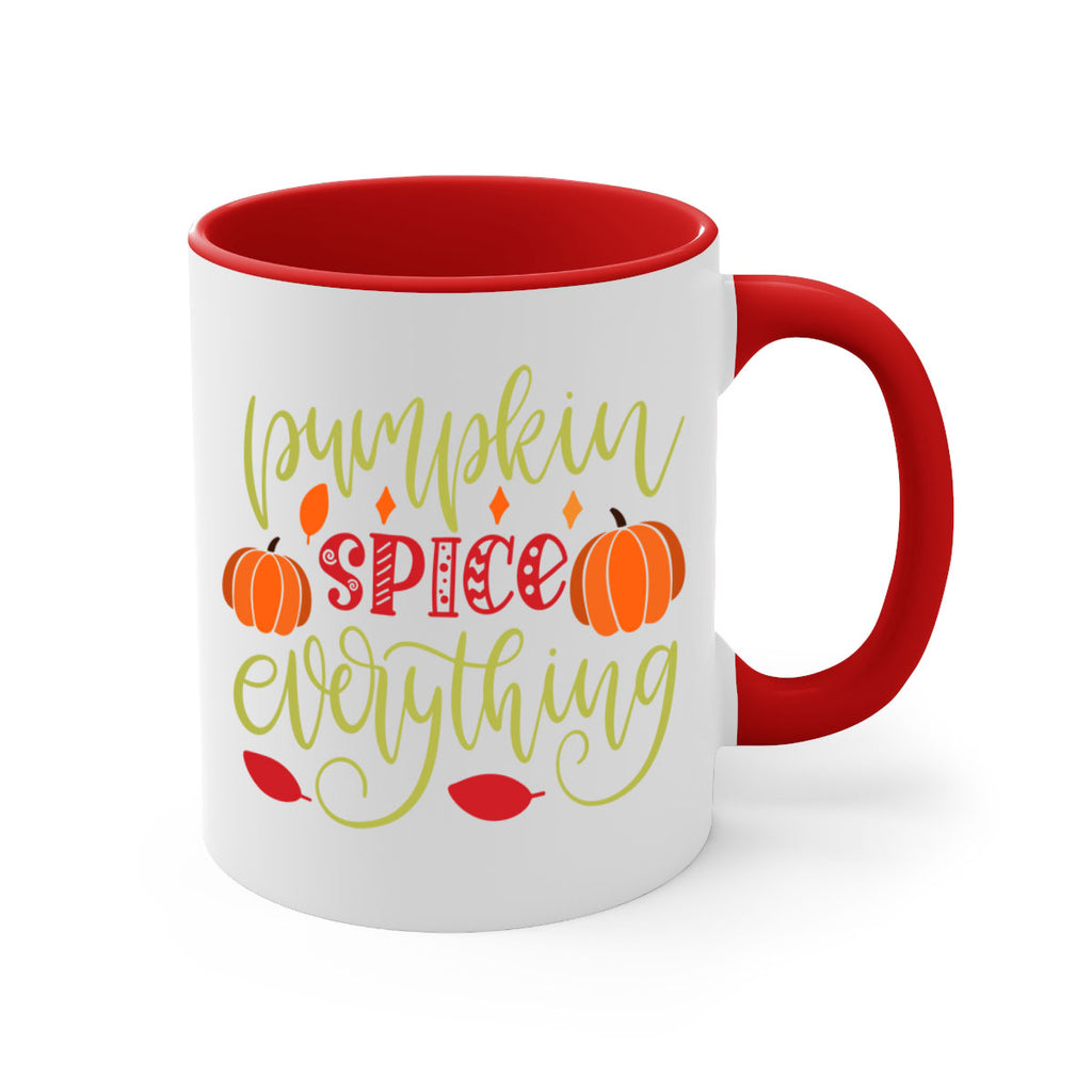 Pumpkin Spice Everything 545#- fall-Mug / Coffee Cup