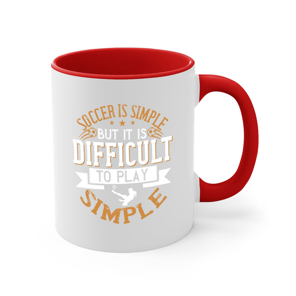 Soccer is simple but it is difficult to play simple 453#- soccer-Mug / Coffee Cup