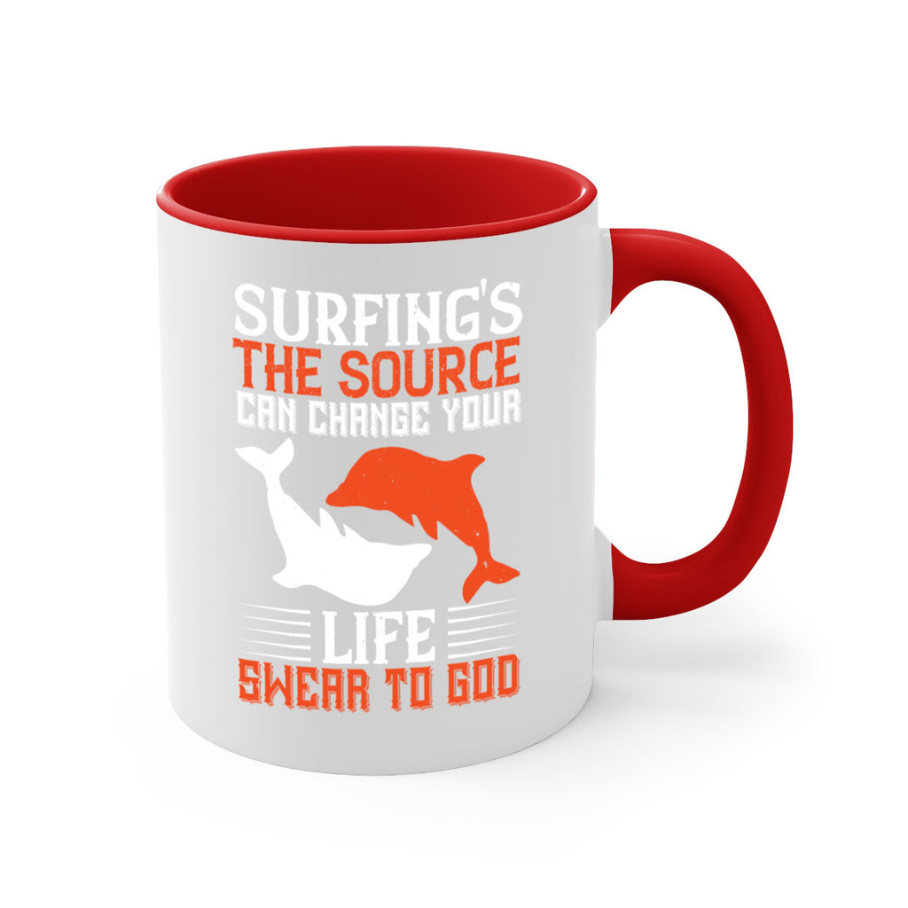 Surfings the source Can change your life Swear to God 409#- surfing-Mug / Coffee Cup
