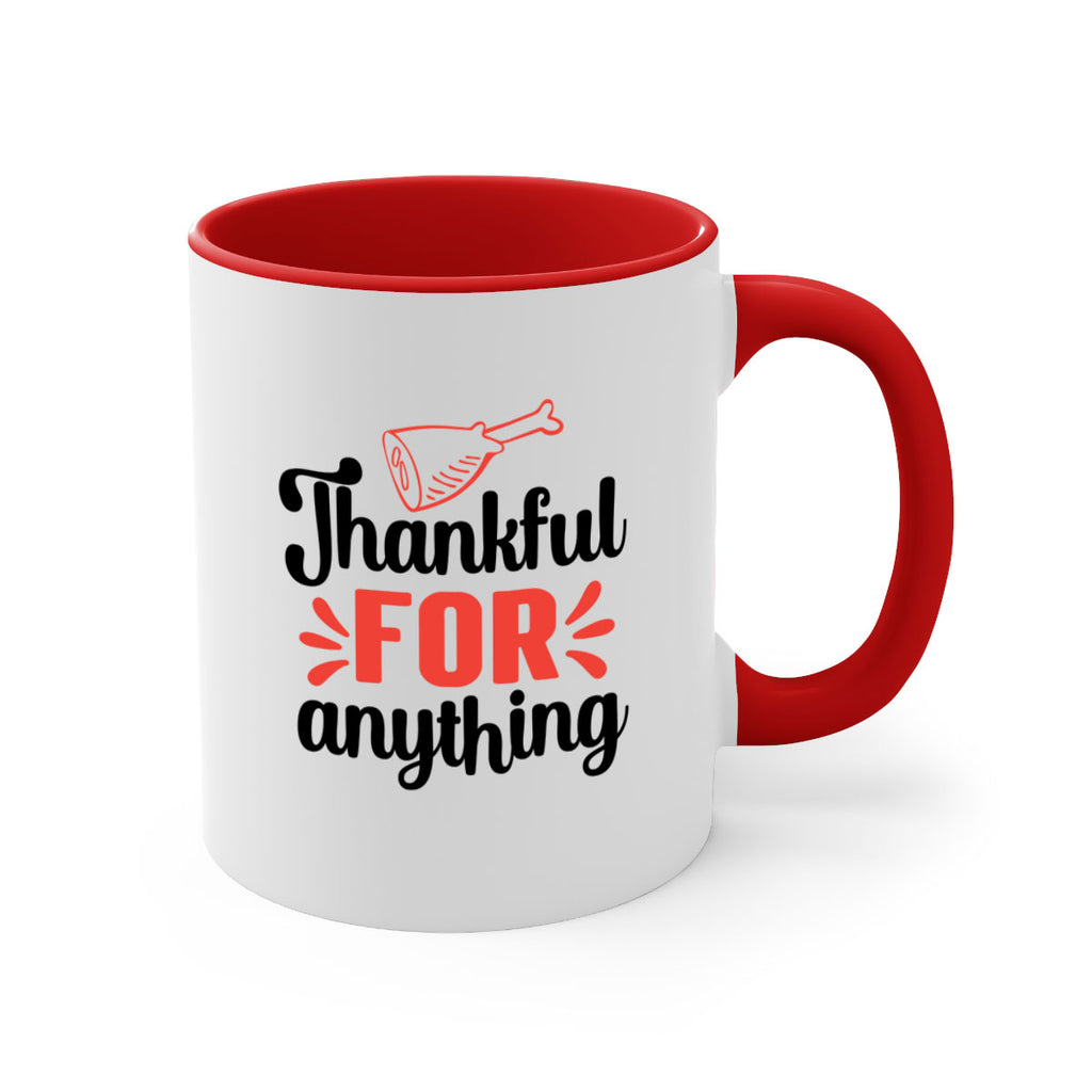 Thankful for anything 598#- fall-Mug / Coffee Cup