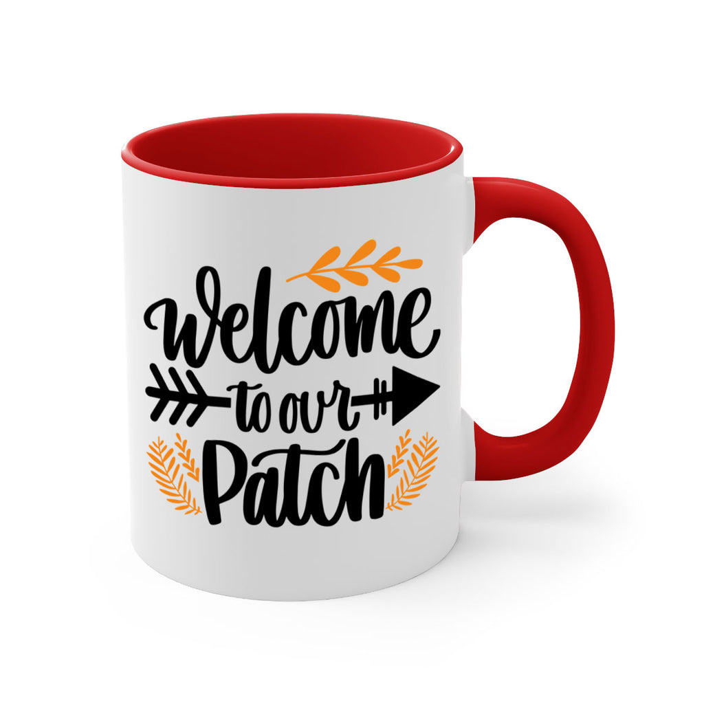Welcome To Our Patch 517#- fall-Mug / Coffee Cup