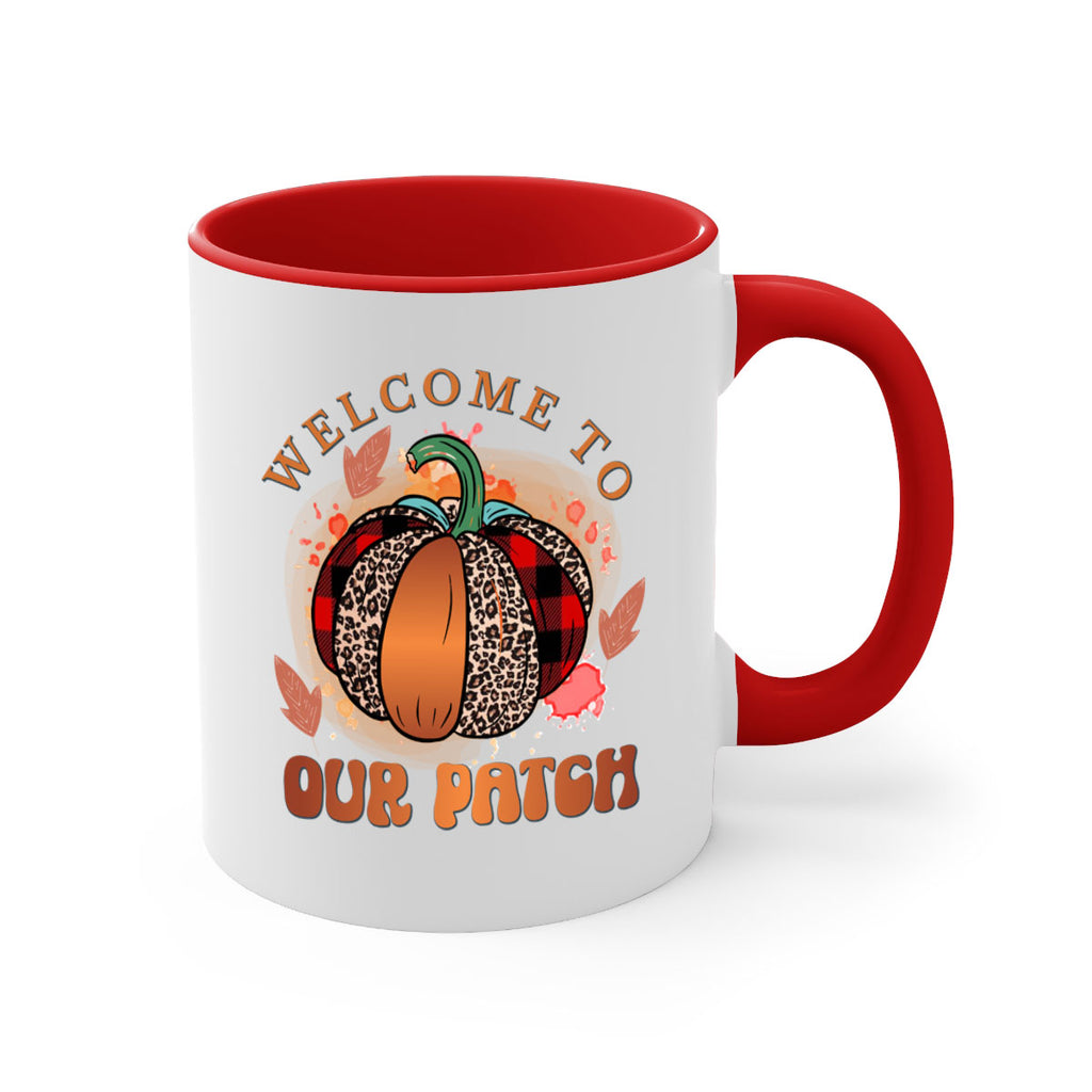 Welcome To Our Patch 635#- fall-Mug / Coffee Cup