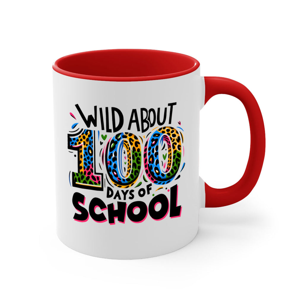 Wild about 100 days Sublimation 58#- 100 days-Mug / Coffee Cup
