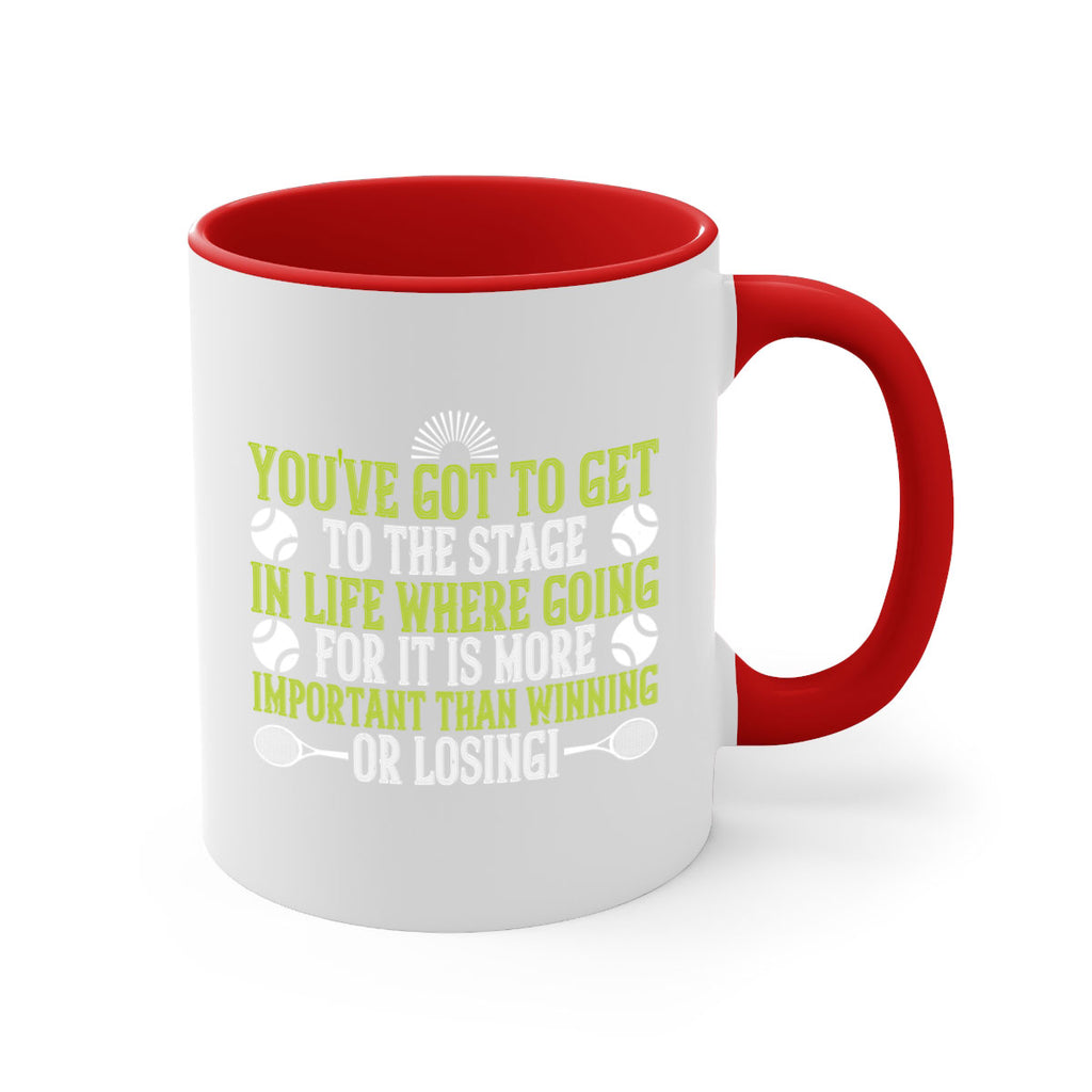 Youve got to get to the stage in life where going for it is more 4#- tennis-Mug / Coffee Cup