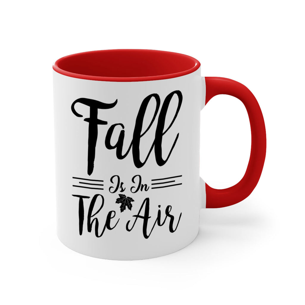 fall is in the air 110#- fall-Mug / Coffee Cup