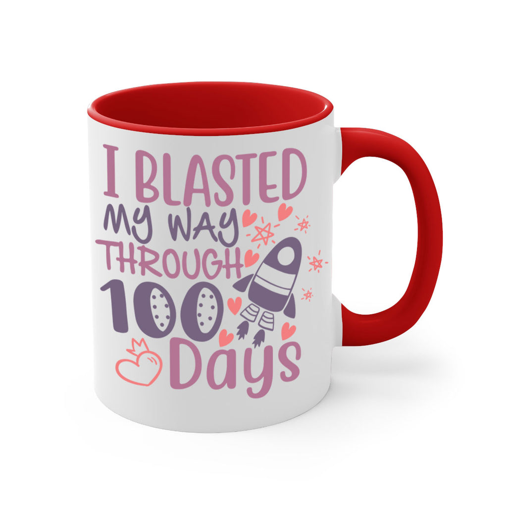 i blassted my way through 100 days 11#- 100 days-Mug / Coffee Cup